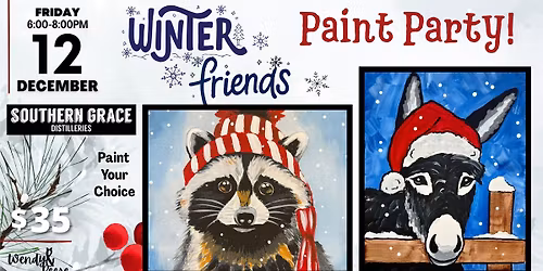 Winter Friends Paint Party at Southern Grace Distilleries