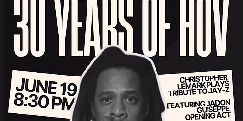 30 YEARS OF HOV: THE JAY-Z TRIBUTE CONCERT