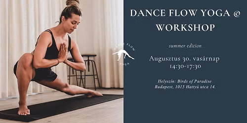 DANCE FLOW YOGA WORKSHOP \u2022 SUMMER EDITION
