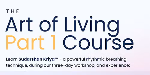 Art of Living Part 1 Workshop