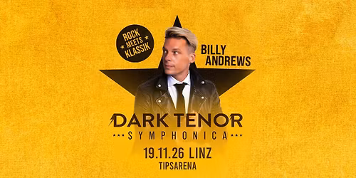 The Dark Tenor \u00b7 Symphonica 2026 \u00b7 Linz