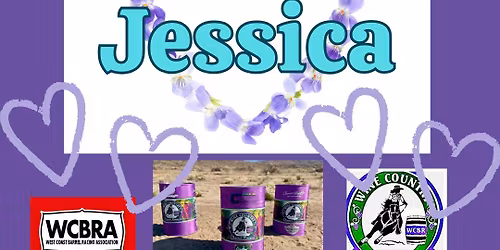 Wine Country Barrels Racers RUN FOR JESSICA Jackpot 2026!