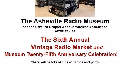 Asheville Radio Museum Annual Swap Mart and Open House.