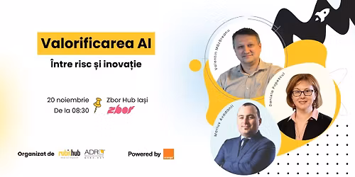 Valorificarea AI: \u00centre risc \u0219i inova\u021bie - Iasi Community Meet-up #14