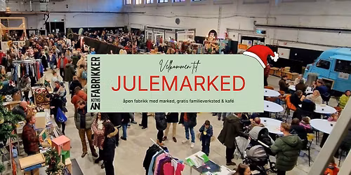 \u00c5PEN FABRIKK \u2605JULEMARKED \u2605 