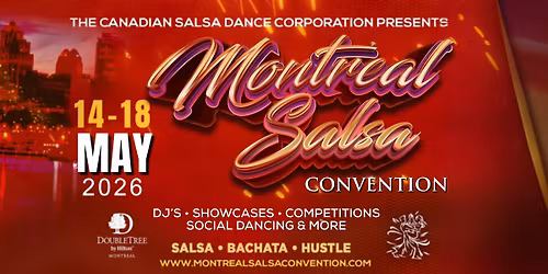 Montreal Salsa Convention 21st Edition \u2022 21e \u00e9dition de la Convention Salsa de Montr\u00e9al