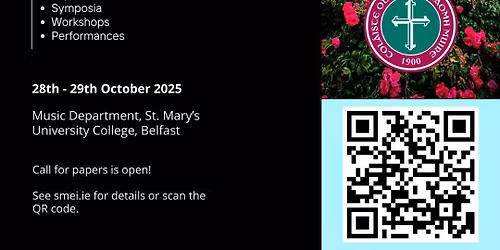 13th Annual Conference of the SMEI - 28-29th October 2025 - St Mary\u2019s University College, Belfast \u2014 Society for Music Education in Ireland