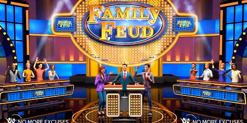 FAMILY FEUD coming to NO MORE EXCUSES!