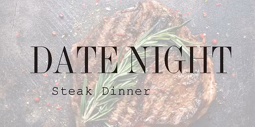 Date Night | Steak Dinner Cooking Class