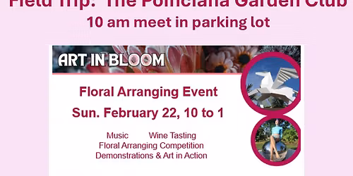 Field Trip: Peace River Botanical Gardens Floral Arrangement Competition