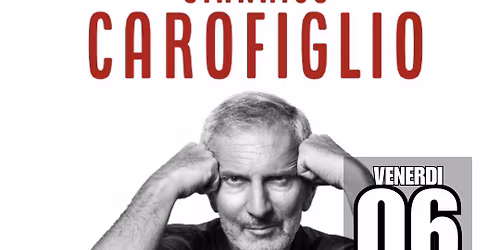 VARESE  - TEATRO DI VARESE - GIANRICO CAROFIGLIO: ELOGIO DELL'IGNORANZA E DELL'ERRORE