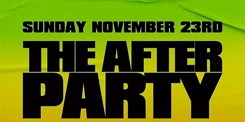 The After Party - 11.23