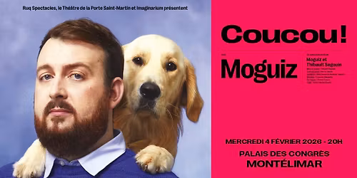 MOGUIZ \u2022 PALAIS DES CONGR\u00c8S \u2022 MONT\u00c9LIMAR