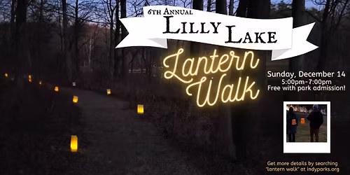 6th Annual Lilly Lake Lantern Walk
