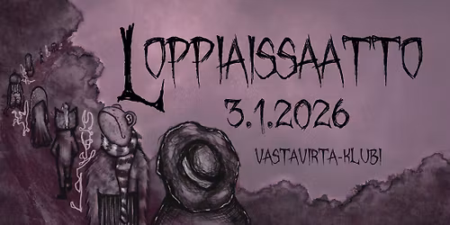 LOPPIAISSAATTO : Pelko, Musta valo, kaunis veli