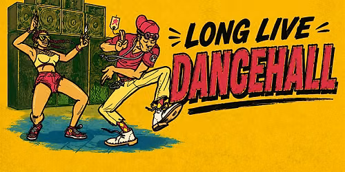 Long Live Dancehall
