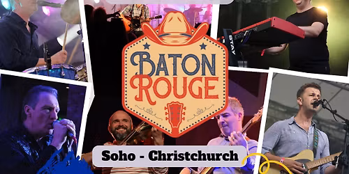 Baton Rouge - One Night Of Country!! Soho - Christchurch 