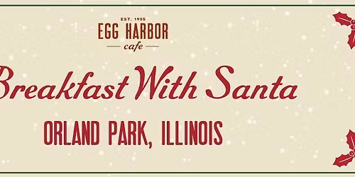 Breakfast with Santa- Orland Park Egg Harbor Cafe