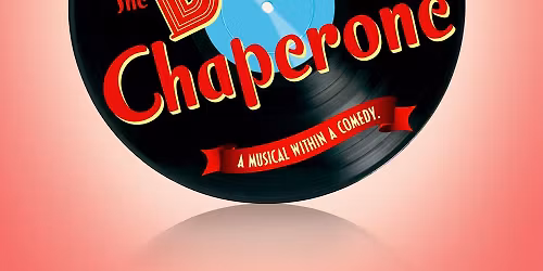 OTP presents The Drowsy Chaperone