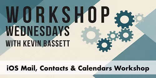 iOS Mail, Contacts & Calendars Workshop