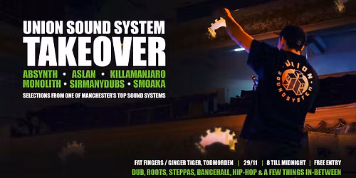 Union Sound System Selectors @ Fat Fingers \/ Ginger Tiger 