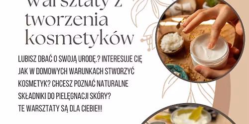 warsztaty z tworzenia kosmetyk\u00f3w naturalnych