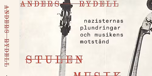 F\u00f6rel\u00e4sning och konsert: Stulen musik