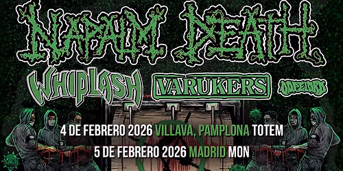 Napalm Death + Whiplash + Varukers + Dopelord (Pamplona)