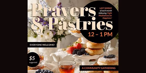 Prayers & Pastries: A Monthly Community Event