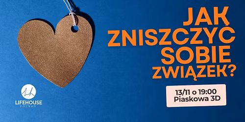 Jak zniszczy\u0107 sobie zwi\u0105zek? 