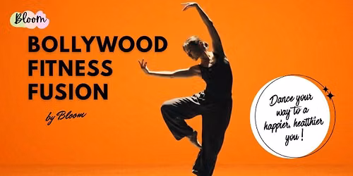 Bollywood Fitness Fusion Dance Workshop by Bloom