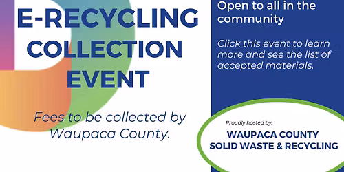 Waupaca County: Recycle Your Electronics - Open To The Public!