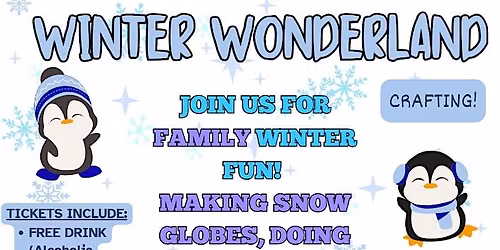 Winter Wonderland Snow Globe Family Event & More