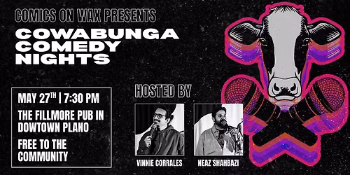 Cowabunga Comedy Nights @ The Fillmore Pub