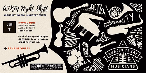 July ATXM Night Shift Music Industry Mixer + Open Mic (FREE)