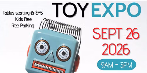 BC VINTAGE TO MODERN TOY EXPO