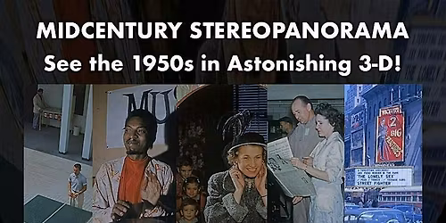 Midcentury Stereopanorama: See the 1950s in Astonishing 3-D