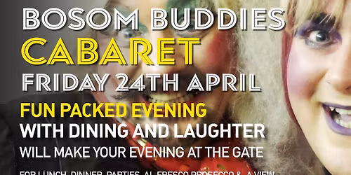 Bosom Buddies at the Gate inn Sutton - Fri 24th April 2026