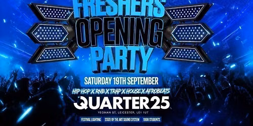 Freshers Opening Party - Saturday 19th September [Tickets Now On Sale]