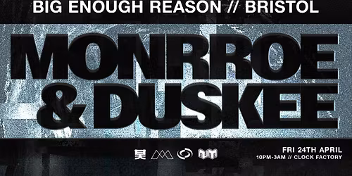Monrroe & Duskee Big Enough Reason UK Tour \/\/ Bristol