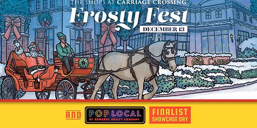 Frosty Fest & Pop Local Finalist Showcase Day \ud83c\udf84\u2603\ufe0f\ud83c\udf85