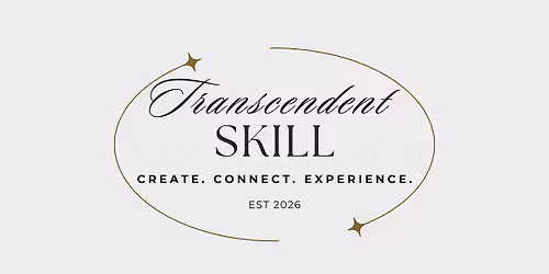 Transcendent Skills: Embers & Encounters