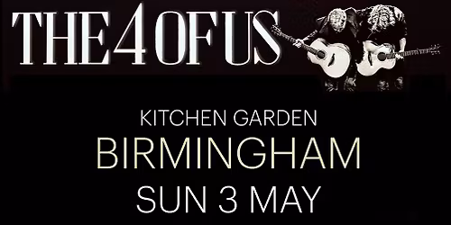 The 4 of Us Live at KGC Birmingham