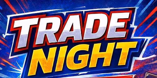 Trade Night - in the Plaza.