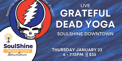 Grateful Dead Yoga ft. Dark Star Project (BTV) with Megan Moon