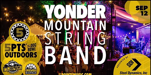 Yonder Mountain String Band - 5PTS Outdoors @ The Dog Bowl