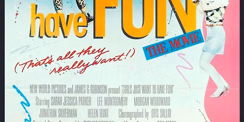 Girls Just Want to Have Fun!