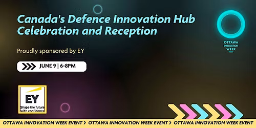 Canada's Defence Innovation Hub Celebration and Reception