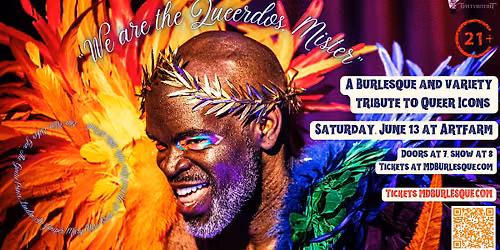 We Are the Queerdos, Mister: A Burlesque Tribute to Queer Icons