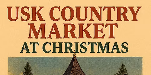 Usk Xmas Country Market at The Sessions House